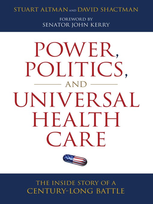 Title details for Power, Politics, and Universal Health Care by Stuart Altman - Available